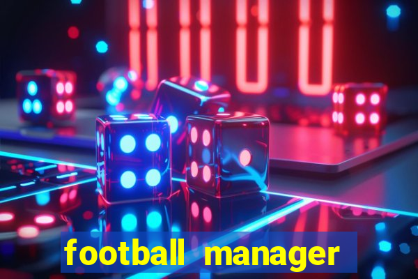 football manager 2024 crackeado